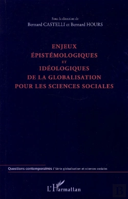 Bertrand.pt - Enjeux Épistémologiques Et Idéologiques De La Globalisation Pour Les Sciences Sociales