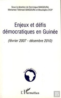 Bertrand.pt - Enjeux Et Défis Démocratiques En Guinée (Février 2007 - Décembre 2010)