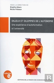 Enjeux Et Dilemmes De L'Autonomie ; Une Expérience D'Autoformation À L'Université