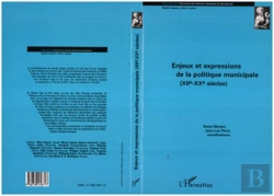 Bertrand.pt - Enjeux Et Expression De La Politique Municipale (Xiiè-Xxè Siècles)