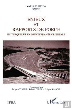 Bertrand.pt - Enjeux Et Rapports De Force En Turquie Et En Mediterranee Orientale