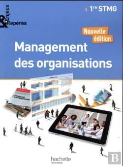 Bertrand.pt - Enjeux Et Reperes ; Management Des Organisations ; 1re Stmg ; Livre De L'Élève (Édition 2017)