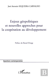 Enjeux Geopolitiques Et Nouvelles Approches Pour La Cooperation Au Developpement