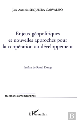 Bertrand.pt - Enjeux Geopolitiques Et Nouvelles Approches Pour La Cooperation Au Developpement