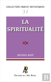 Enjeux Initiatiques 31 : La Spiritualité