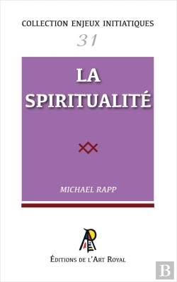 Bertrand.pt - Enjeux Initiatiques 31 : La Spiritualité