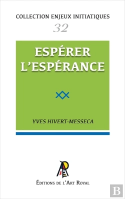 Bertrand.pt - Enjeux Initiatiques 32 : Espérer L'Espérance