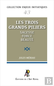 Enjeux Initiatiques 43 : Les Trois Grands Piliers