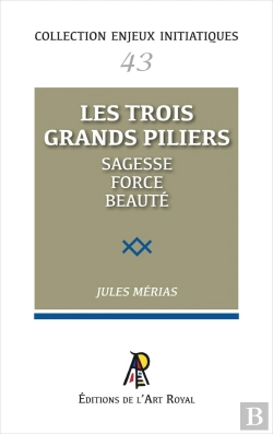 Bertrand.pt - Enjeux Initiatiques 43 : Les Trois Grands Piliers