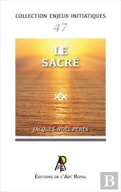 Enjeux Initiatiques 47 : Le Sacré