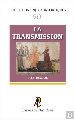 Bertrand.pt - Enjeux Initiatiques 50 : La Transmission