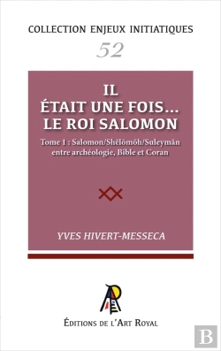 Bertrand.pt - Enjeux Initiatiques 52 : Salomon 1