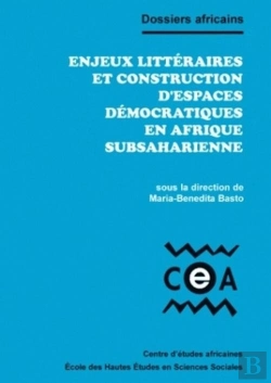 Bertrand.pt - Enjeux Littéraires Et Construction D'Espaces Démocratiques En Afrique Subsaharienne