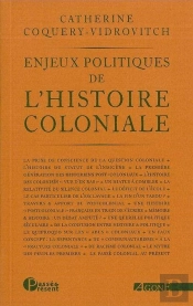 Enjeux Politiques De L'Histoire Coloniale