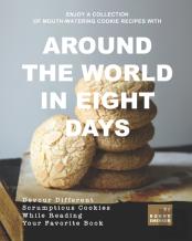 Enjoy A Collection Of Mouth-Watering Cookie Recipes With Around The World In Eight Days