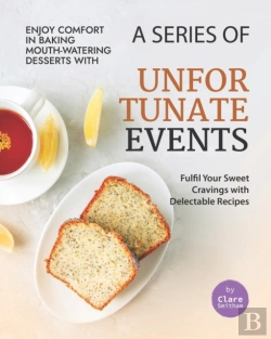 Bertrand.pt - Enjoy Comfort In Baking Mouth-Watering Desserts With A Series Of Unfortunate Events