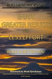 Enjoy Greater Results With Less Effort