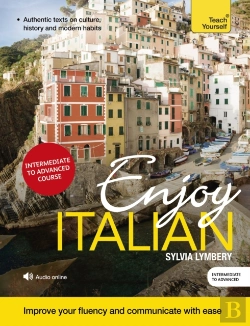 Bertrand.pt - Enjoy Intermediate Italian: Teach Yourself