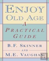 Enjoy Old Age