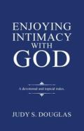 Enjoying Intimacy With God