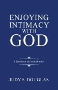 Enjoying Intimacy With God
