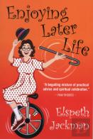 Enjoying Later Life