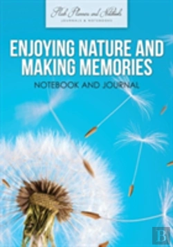 Bertrand.pt - Enjoying Nature And Making Memories Notebook And Journal