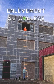 Enlevement Au College - Version 'Dys'