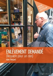 Enlèvement Demandé ; Requiem Pour Un Don