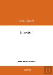 Enlevés !