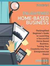 Enlightened Home-Based Business (6 Books