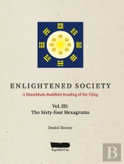 Enlightened Society A Shambhala Buddhist Reading Of The Yijing