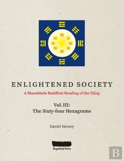 Bertrand.pt - Enlightened Society A Shambhala Buddhist Reading Of The Yijing