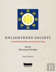 Enlightened Society A Shambhala Buddhist Reading Of The Yijing
