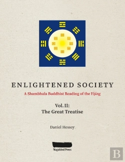 Bertrand.pt - Enlightened Society A Shambhala Buddhist Reading Of The Yijing