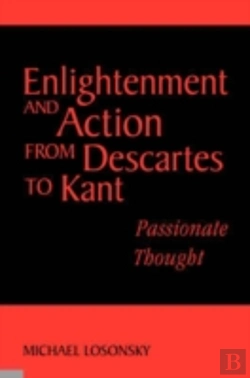 Bertrand.pt - Enlightenment And Action From Descartes To Kant
