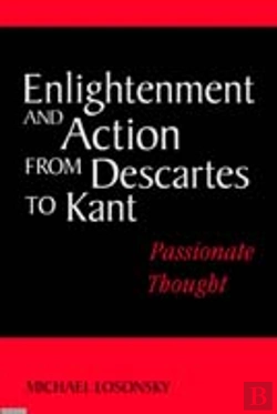 Bertrand.pt - Enlightenment And Action From Descartes To Kant
