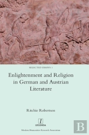Enlightenment And Religion In German And Austrian Literature