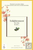 Enlightenment For What, By How...