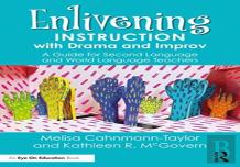 Enlivening Instruction With Drama And Improv