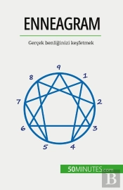 Enneagram : Gerçek Benliginizi Kesfetmek