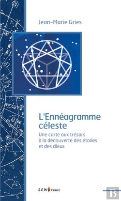 Bertrand.pt - Ennéagramme Céleste ; Une Carte Aux Trésors À La Découverte Des Étoiles Et Des Dieux