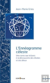 Ennéagramme Céleste ; Une Carte Aux Trésors À La Découverte Des Étoiles Et Des Dieux
