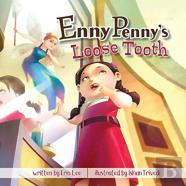 Enny Penny'S Loose Tooth