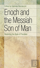 Enoch And The Messiah Son Of Man