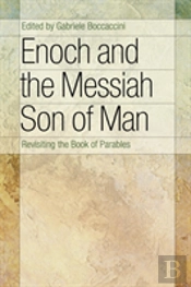 Enoch And The Messiah Son Of Man