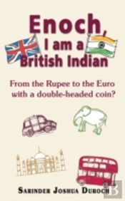 Enoch, I Am A British Indian