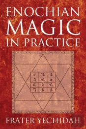 Enochian Magic In Practice