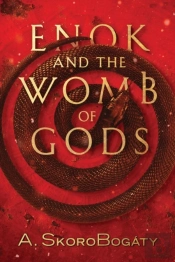 Enok And The Womb Of Gods