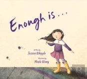 Enough Is...